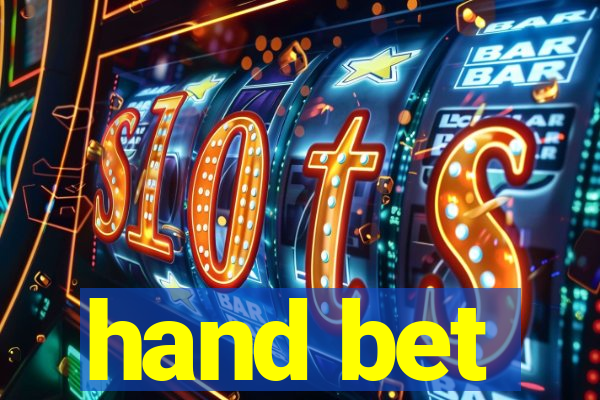 hand bet